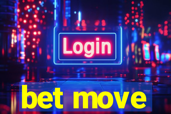 bet move